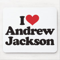 I Love Andrew Jackson Mouse Pad