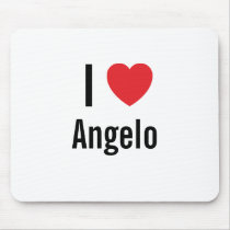 I love Angelo mousepads