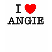 I Love Angie t-shirts by ilovemyshirt I Love Angie t-shirts