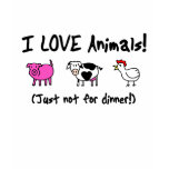 I Love Animals Vegetarian Tee Shirts