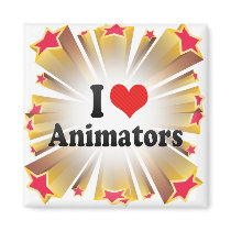 I Love Animators Magnet