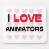 I LOVE ANIMATORS MOUSE PADS