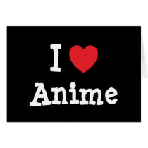 I love Anime heart custom personalized Card