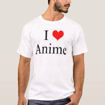 I Love Anime t-shirts by Japanaman I Love Anime t-shirts
