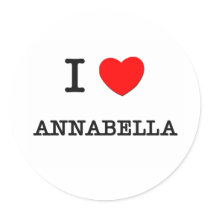 I Love Annabella Round Sticker