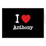 I love Anthony heart custom personalized cards