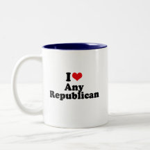 I LOVE ANY REPUBLICAN MUG