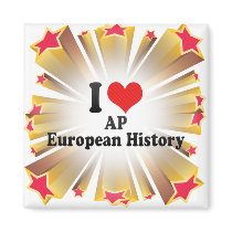 I Love AP European History Fridge Magnet