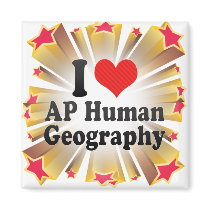 I Love AP Human Geography Refrigerator Magnet