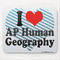I Love AP Human Geography Mouse Pads
