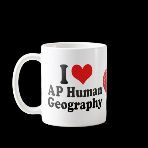 I Love AP Human Geography Mug