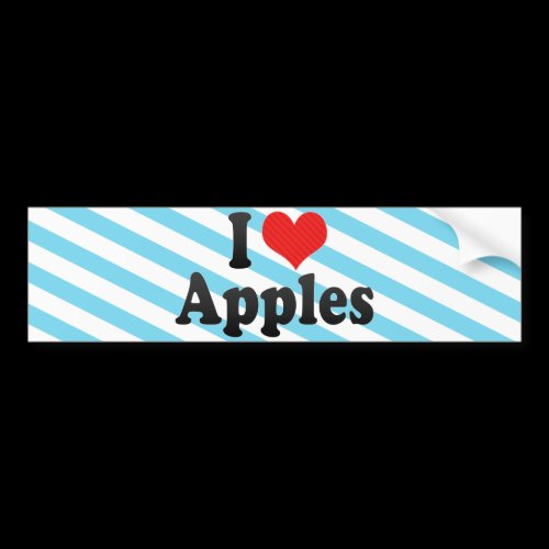 I Love Apples Bumper Stickers