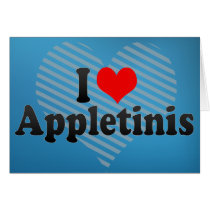 I Love Appletinis Card