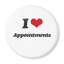 I Love Appointments Fridge Magnets
