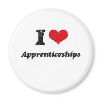 I Love Apprenticeships Fridge Magnet