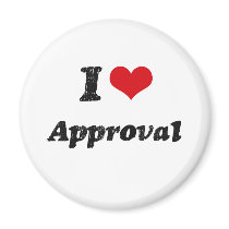 I Love Approval Magnets