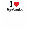 I love Apricots heart T-Shirt
