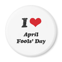 I Love April Fools' Day Fridge Magnet