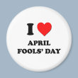 I Love April Fools' Day Magnet