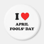 I Love April Fools' Day Magnet