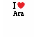 I love Ara heart T-Shirt by funnycustomtshirts I love Ara heart T-Shirt