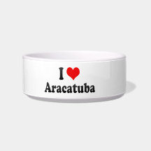 I Love Aracatuba, Brazil Cat Bowls