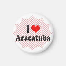 I Love Aracatuba, Brazil Fridge Magnets