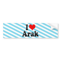 I Love Arak, Iran Bumper Sticker