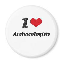 I Love Archaeologists Fridge Magnets