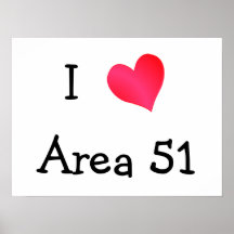 I Love Area 51 Posters