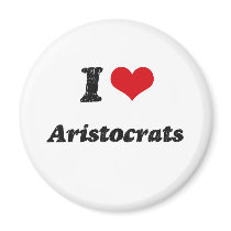 I Love Aristocrats Refrigerator Magnets