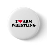 I love arm wrestling pinback button