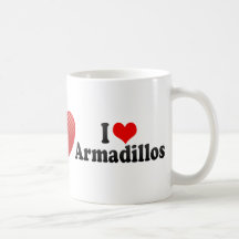 I Love Armadillos Mugs