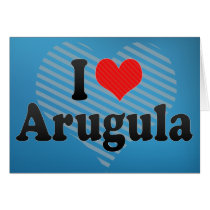 I Love Arugula Cards