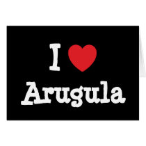 I love Arugula heart T-Shirt cards by funnycustomtshirts I love Arugula heart T-Shirt cards