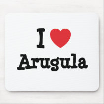 I love Arugula heart T-Shirt mousepads by funnycustomtshirts I love Arugula heart T-Shirt mousepads