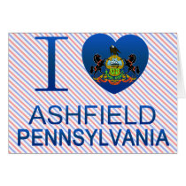 I Love Ashfield, PA Card