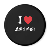 I love Ashleigh heart T-Shirt Refrigerator Magnets