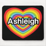 I love Ashleigh, rainbow heart Mousepad