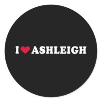I LOVE ASHLEIGH stickers