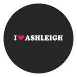 I LOVE ASHLEIGH STICKER