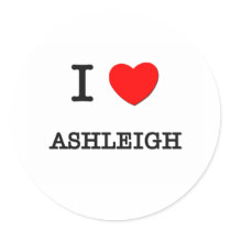 I Love Ashleigh stickers