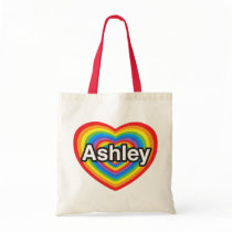 I love Ashley. I love you Ashley. Heart Tote Bag