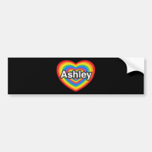 I love Ashley. I love you Ashley. Heart Bumper Sticker