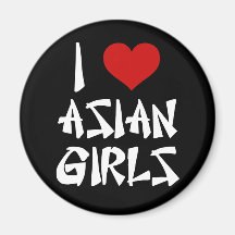 I Love Asian Girls Magnets
