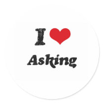 I Love Asking Stickers