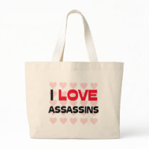 I LOVE ASSASSINS bags