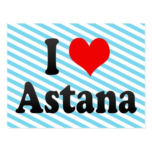 I Love Astana, Kazakhstan Post Card