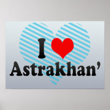 I Love Astrakhan', Russia Posters