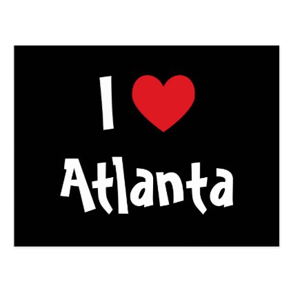 I Love Atlanta Post Card